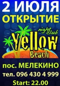 Официальное открытие NightClub «YellowBeach»